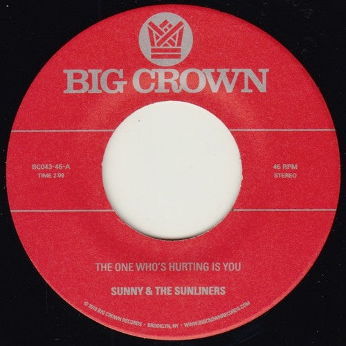 Sunny & Sunliners: The One Who's Hurting You Is / Should I Take You Home - 7-INCH SINGLE