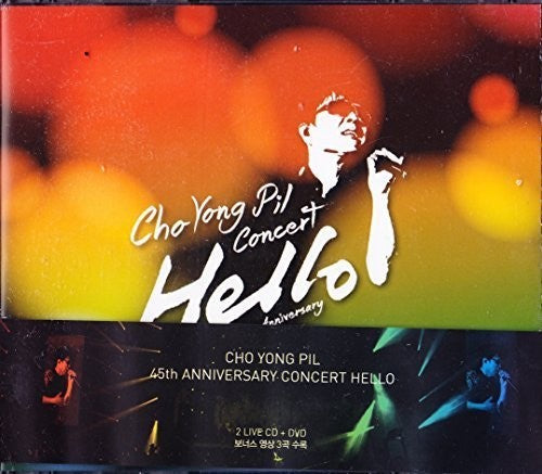Cho Yong Pil: Cho Yong Pil Concert (Hello) 45th Anniversary - COMPACT DISCS