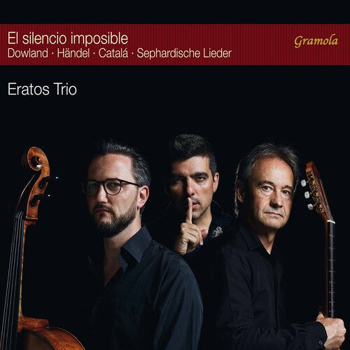 Eratos Trio: El Silencio Imposible - COMPACT DISCS