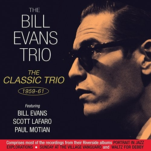 Bill Evans: Classic Trio 1959-61 - COMPACT DISCS