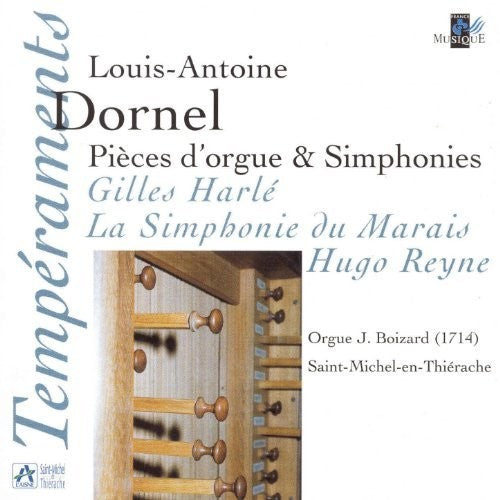 Dornel / Harle: Pieces D'orgues & Symphonies - COMPACT DISCS