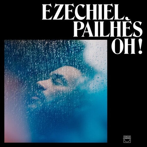 Ezechiel Pailhes: Oh - VINYL LP