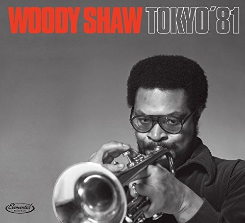 Woody Shaw: Tokyo 81 - COMPACT DISCS