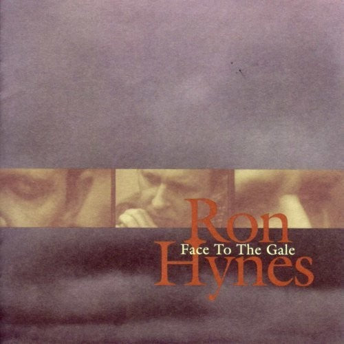 Ron Hynes: Face To The Gale - COMPACT DISCS