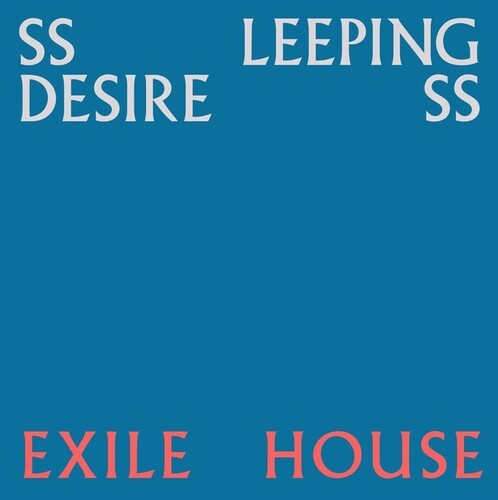 Ssleeping Desiress: Exile House - VINYL LP