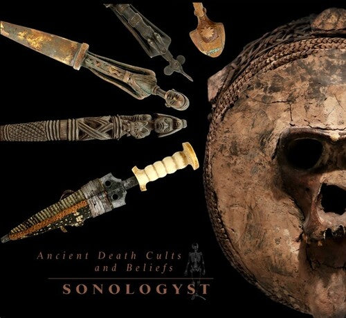 Sonologyst: Ancient Death Cults & Beliefs - COMPACT DISCS