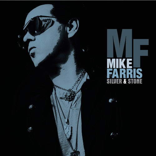 Mike Farris: Silver & Stone - COMPACT DISCS