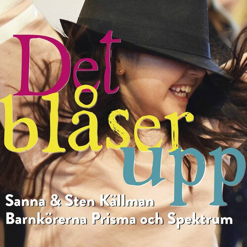 Kallman  Barnkoren Spektrum  Barnkoren Prisma: Det Blaser Upp - COMPACT DISCS