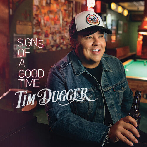 Tim Dugger: Signs Of A Good Time - COMPACT DISCS