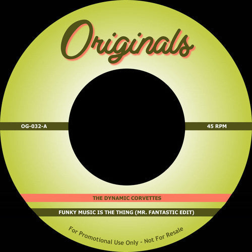 Dynamic Corvettes / D.O.C.: Funky Music Is The Thing (Mr. Fantastic Edit) / Lend Me An Ear - 7-INCH SINGLE