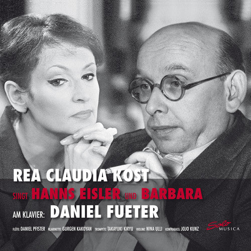 Eisler / Kunz: Rea Claudia Kost Sings Hanns Eisler & Barbara - COMPACT DISCS