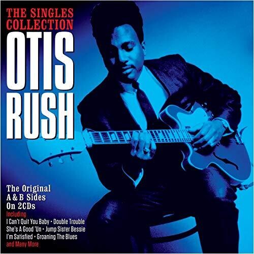 Otis Rush: Singles Collection - COMPACT DISCS