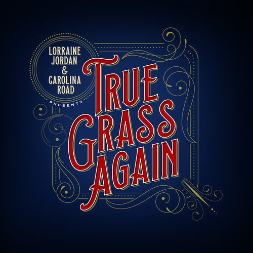 Lorraine Jordan & Carolina Road: True Grass Again - COMPACT DISCS