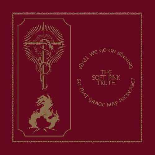 The Soft Pink Truth: Shall We Go On Sinning So That Grace May Increase - COMPACT DISCS
