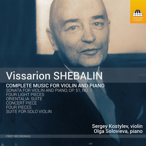 Shebalin / Kostylev / Solovieva: Complete Music for Violin & Piano - COMPACT DISCS