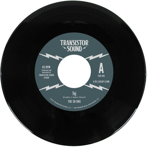 THE SO ONS: Tej / Short Shrift - 7-INCH SINGLE