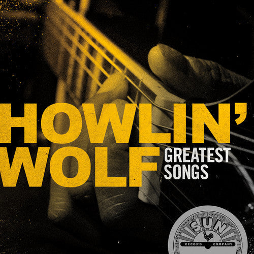 Howlin' Wolf: Howlin' Wolf Greatest Songs - COMPACT DISCS