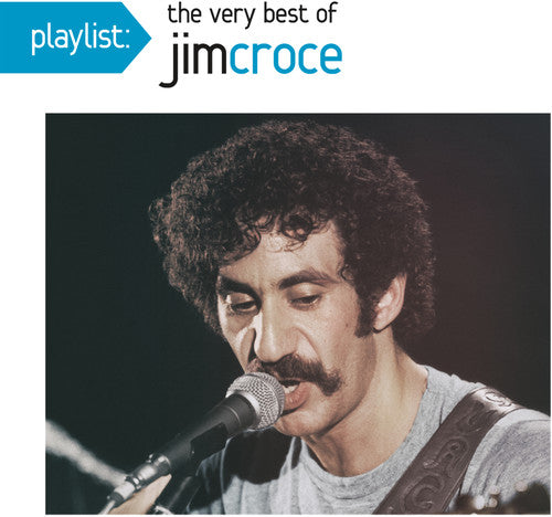 Jim Croce: Playlist: Best Of - COMPACT DISCS