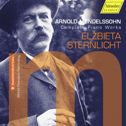Mendelssohn / Sternlicht: Complete Piano Works - COMPACT DISCS