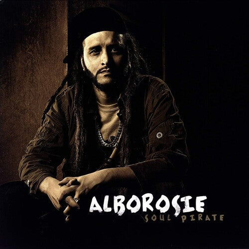 Alborosie: Soul Pirate - VINYL LP