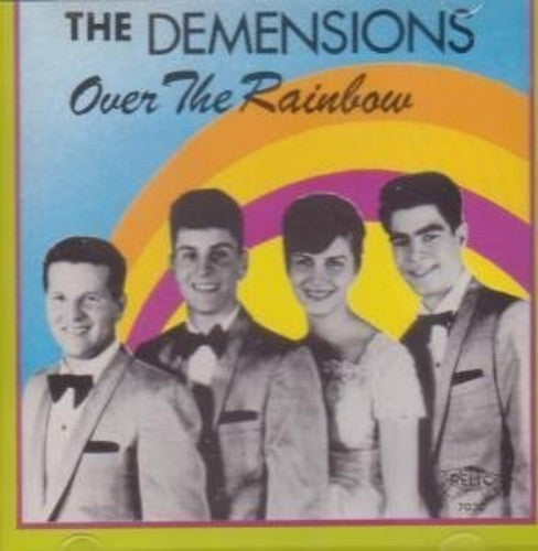 The Demensions: Over the Rainbow - COMPACT DISCS
