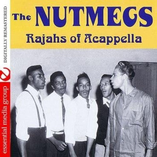 The Nutmegs: Rajahs of Acapella - COMPACT DISCS