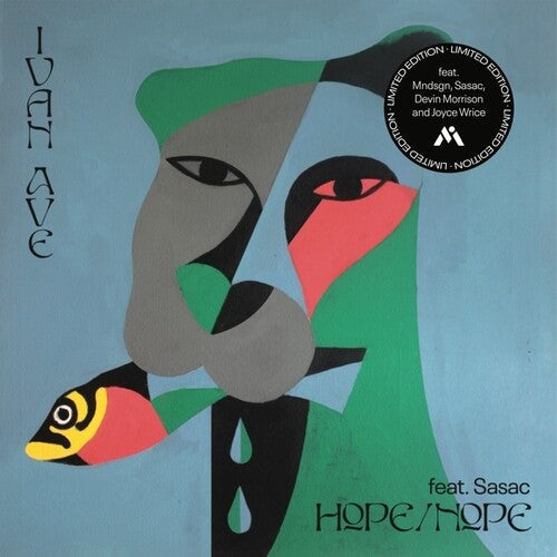 Ivan Ave / Sasac: Hope/Nope feat. Sasac b/w Guest List Etiquette feat. Joyce Wrice - 7-INCH SINGLE