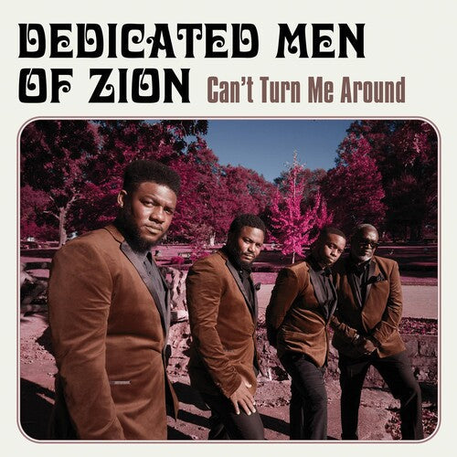 Dedicated Men of Zion: Can't Turn Me Around - COMPACT DISCS