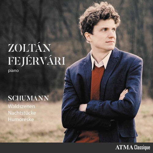 Schumann / Fejervari: Waldszenen / Nachtstucke - COMPACT DISCS