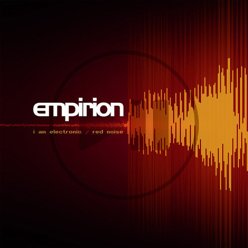 Empirion: I Am Electronic / Red Noise - COMPACT DISCS