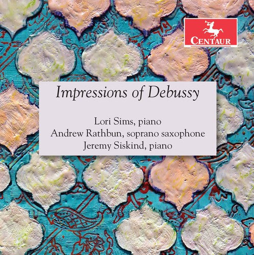 Sims  Rathbun  Siskind: Impressions of Debussy - COMPACT DISCS