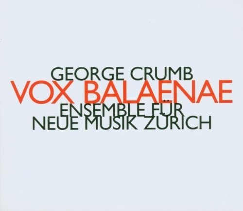 Ensemble Fur Neue Musik Zurich: Vox Balaenae - COMPACT DISCS