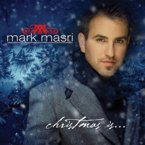 Mark Masri: Christmas Is - COMPACT DISCS
