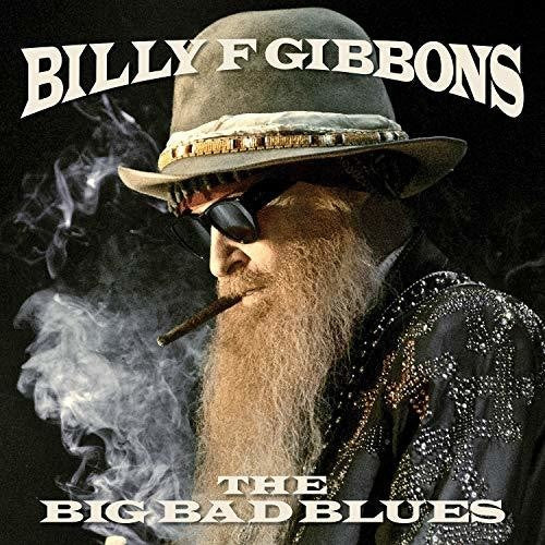 Gibbons, Billy: Big Bad Blues - COMPACT DISCS