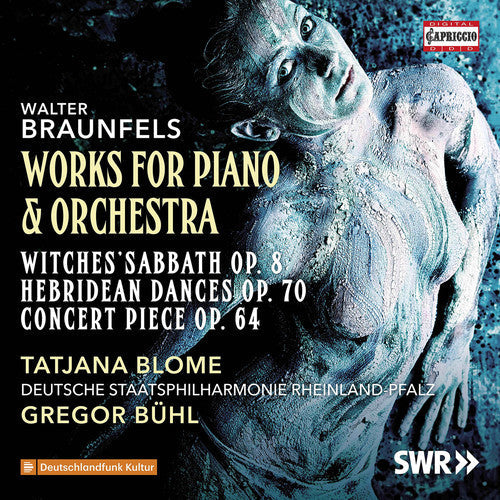 Braunfels: Works for Piano & Orchestra - COMPACT DISCS