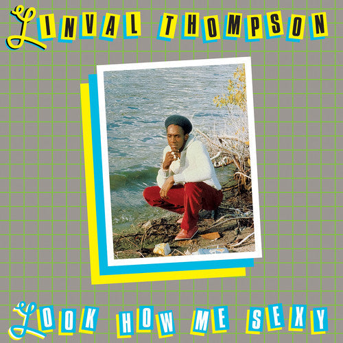 Linval Thompson: Look How Me Sexy - VINYL LP