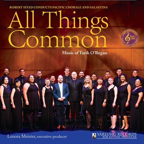 Pacific Chorale  Salastina  Istad: All Things Common - COMPACT DISCS