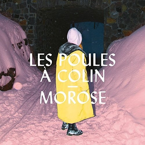 Les Poules a Colin: Morose - COMPACT DISCS
