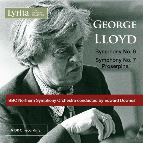 Lloyd / Downes / BBC Northern Symphony Orch: Symphonies 6 & 7 - COMPACT DISCS
