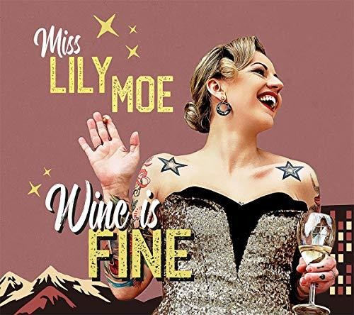 Moe, Lily & the Rock: Wine Is Fine - VINYL LP