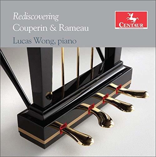 Couperin / Wong: Rediscovering Couperin & Rameau - COMPACT DISCS