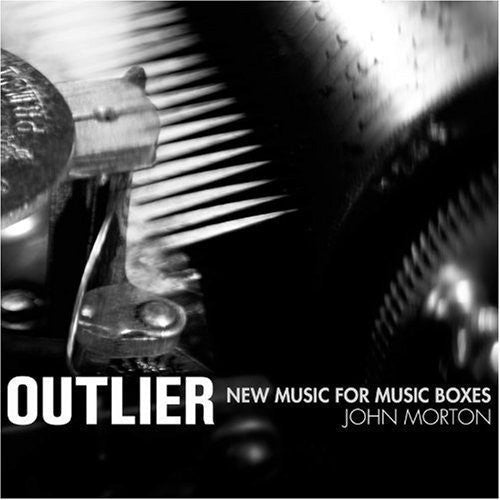 Outlier: New Music for Music Boxes: Morton - COMPACT DISCS
