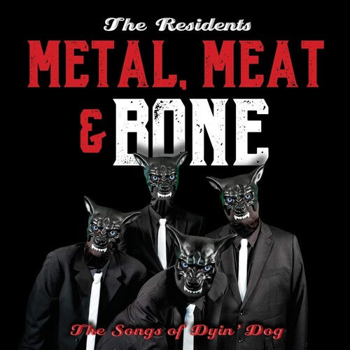 The Residents: Metal Meat & Bone: The Songs Of Dyin' Dog - COMPACT DISCS