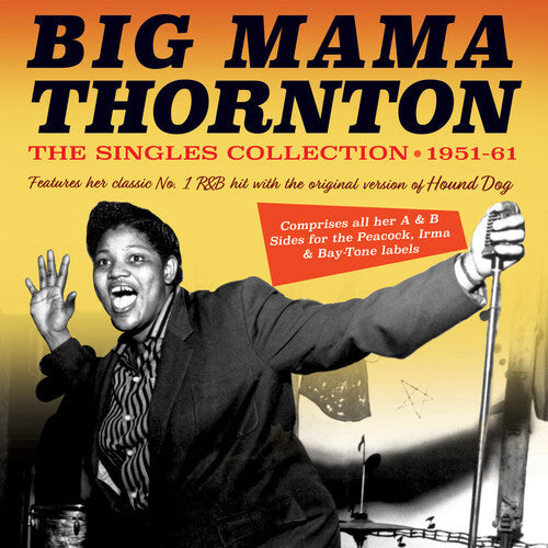 Big Mama Thornton: The Singles Collection 1951-61 - COMPACT DISCS