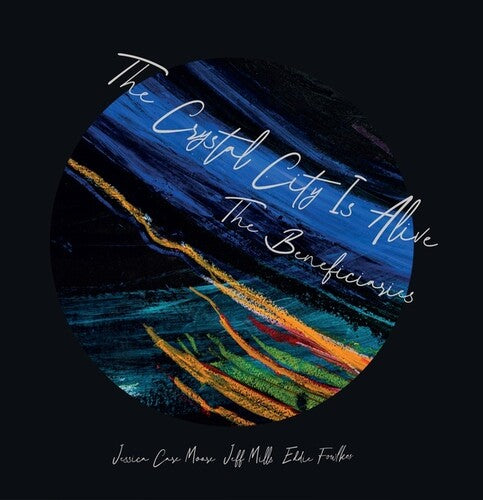 Beneficiaries: The Crystal City Is Alive - VINYL LP