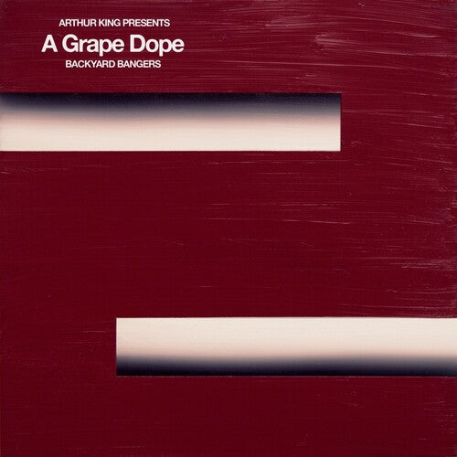 A Grape Dope: Arthur King Presents A Grape Dope: Backyard Bangers - VINYL LP