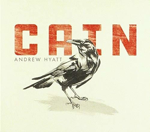 Andrew Hyatt: Cain - COMPACT DISCS