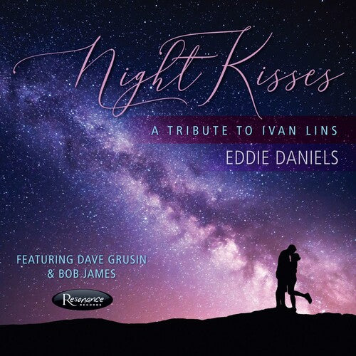 Eddie Daniels: Night Kisses - A Tribute To Ivan Lins - COMPACT DISCS