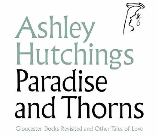 Ashley Hutchings: Paradise & Thorns - COMPACT DISCS