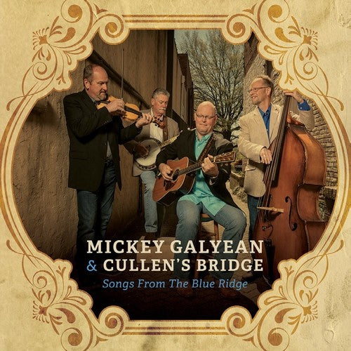 Mickey Galyean & Cullen's Bridge: Songs From The Blue Ridge - COMPACT DISCS